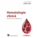 Hematologie clinica in practica medicala - Daniel Coriu (sub coordonarea)