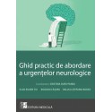 Ghid practic de abordare a urgentelor neurologice - C. A. Panea, V. E. Tiu, B. Casaru, R. S. Badea